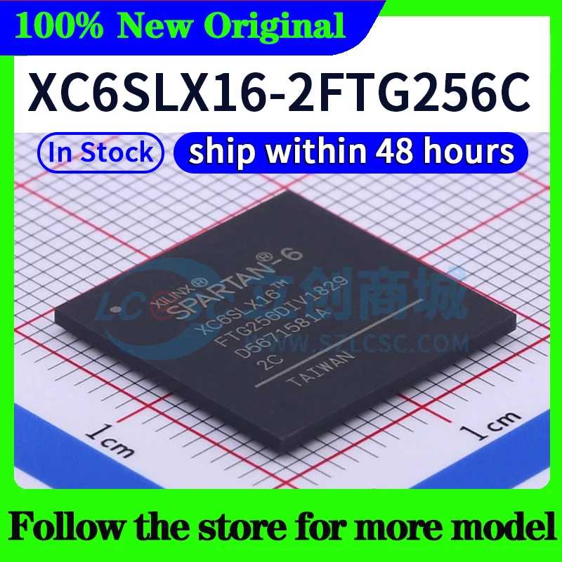 Фотография №3 товара XC6SLX16-2CSG324C XC6SLX16-2FTG256I XC6SLX16-2FTG256C XC6SLX16-2CSG324I Высокое качество, новый