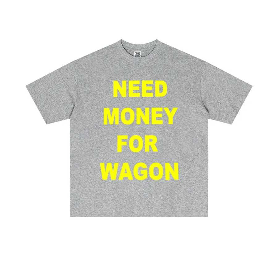 Фотография №4 товара Забавная футболка с английским принтом «Need Money for Wagon» для
