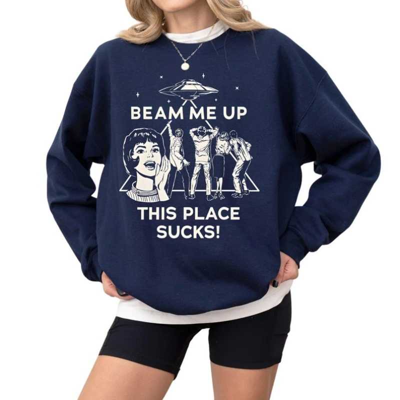 Beam Me Up This Place Sucks Stranger Толстовка с длинными рукавами Alien UFO Abduction Ретро Цитата Осенние и зимние одинаковые толстовки Толстовки и свитшоты