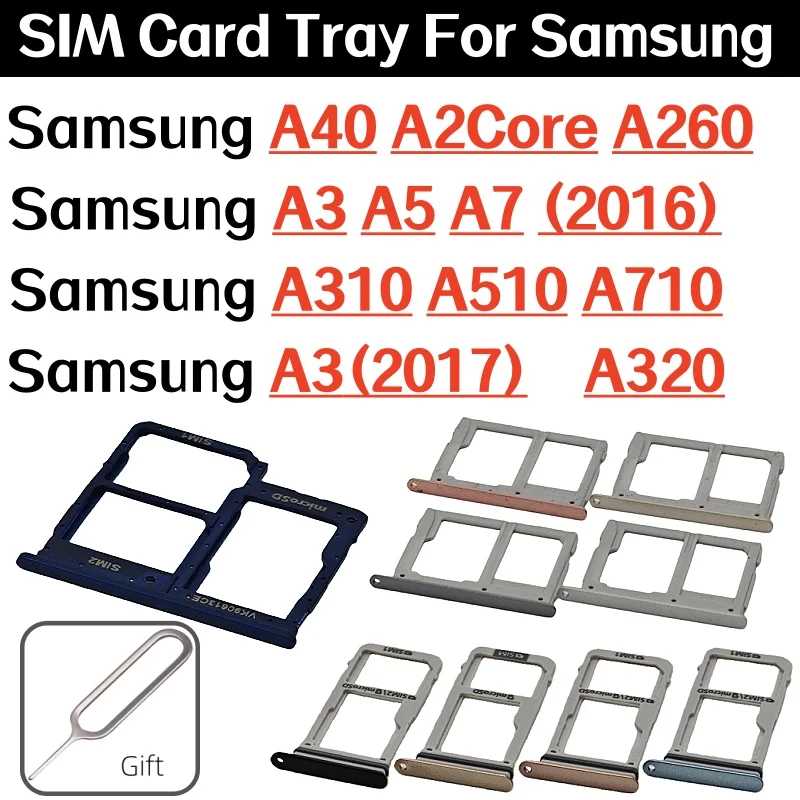 Лоток для SIM-карты для Samsung Galaxy A40 A2Core A260 A3 A5 A7 (2016) A310 A510 A710 A3 (2017) A320 Держатель с двумя слотами Запасные части SIM-карты и аксессуары